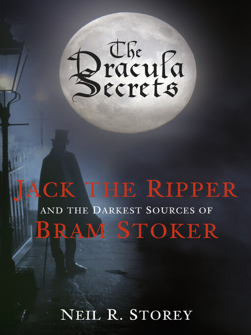 Title details for The Dracula Secrets by Neil R Storey - Available
